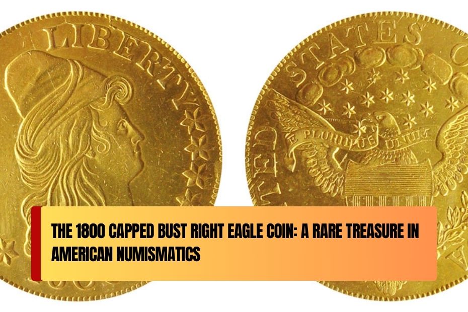 1800 Capped Bust Right Eagle Coin