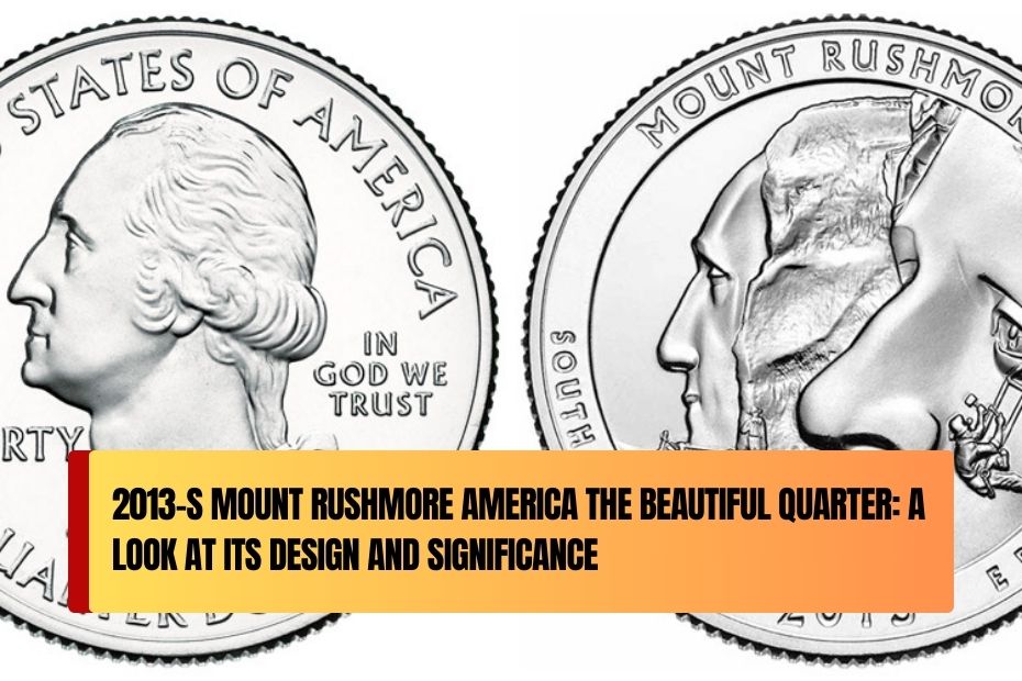 2013-S Mount Rushmore America the Beautiful Quarter