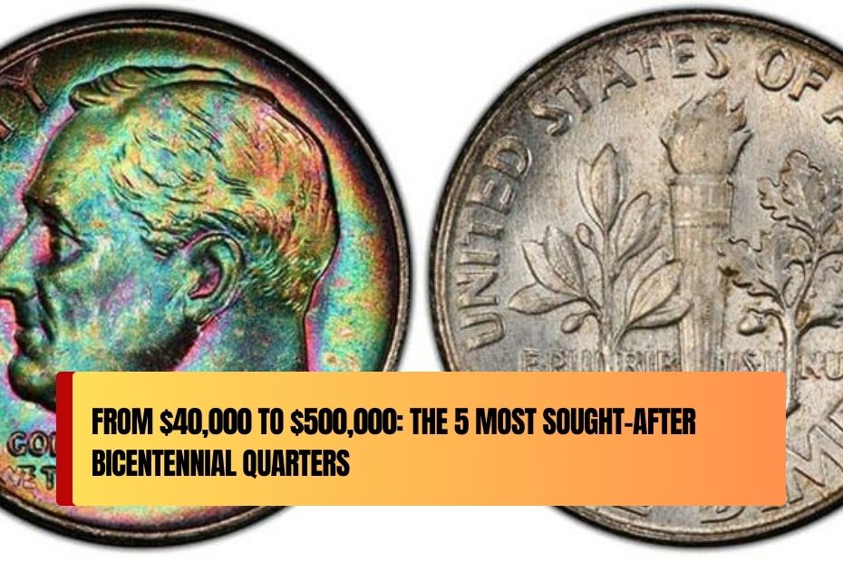 From $40,000 to $500,000: The 5 Most Sought-After Bicentennial Quarters