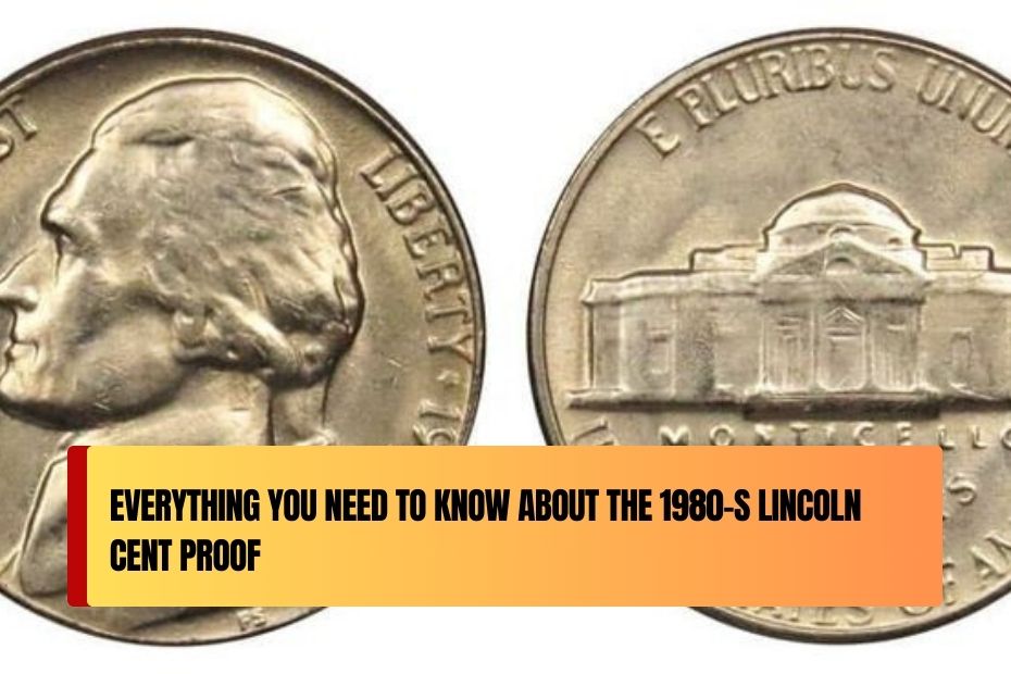 Everything You Need to Know About the 1980-S Lincoln Cent Proof