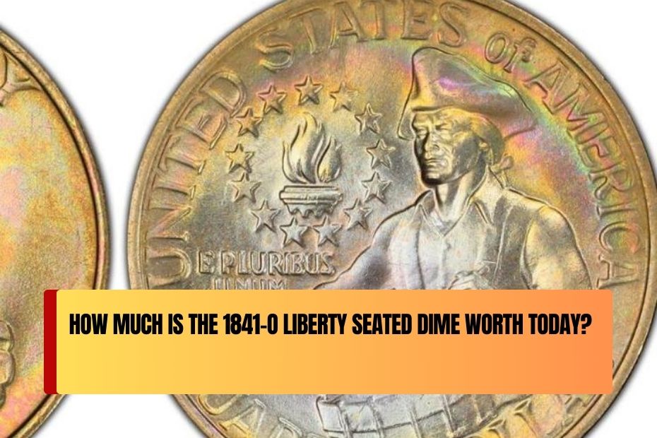 How Much is the 1841-O Liberty Seated Dime Worth Today?